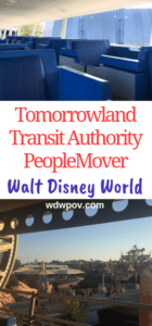 Rides at Disney world: Tomorrowland TRansit Authority PeopleMover